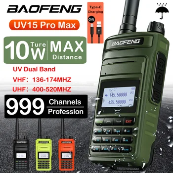 2023 Baofeng UV15 Pro Max True 10 Вт Дальняя FM-рация 999 Каналов Двухдиапазонная CB Ham-радио Type-C Зарядное Устройство Двухстороннее Радио