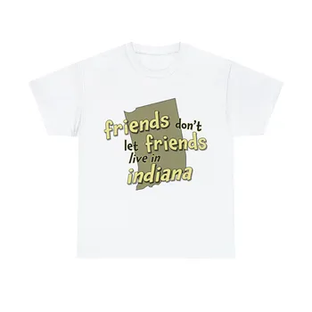 Друзья не позволяют друзьям жить в рубашке из Индианы