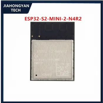 Оригинальный модуль Wi-Fi ESP32-S2-MINI-2-N4R2 с частотой 2,4 ГГц, 4 МБ флэш-памяти + 2 МБ